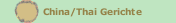 China/Thai Gerichte